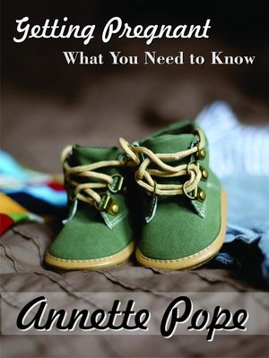 cover image of Getting Pregnant--What You Need to Know